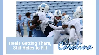 Spring Game Reactions: Heels Getting There, Still Holes to Fill | Inside Carolina Analysis