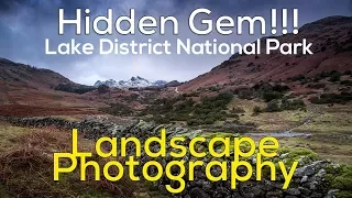 Landscape Photography Workflow. I find a hidden gem in the Lake District.