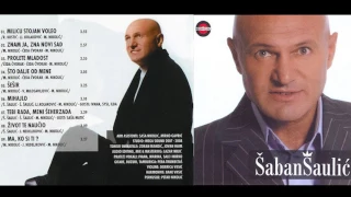Šaban Šaulić - Prolete mladost - (Audio 2008)