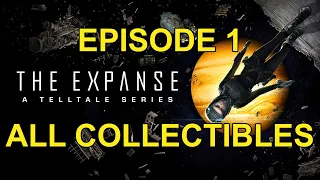 The Expanse - A Telltale Series - Episode 1 All Collectibles (Scavenge Items and Logs)