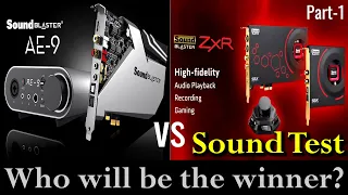 Sound Blaster ZXR vs AE-9 | Sound Blaster ZXR Sound Test | AE-9 Sound Test | Creative AE 9 Features