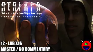 S.T.A.L.K.E.R.: Shadow of Chernobyl - 12 Lab X16 - Master No Commentary 4K