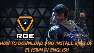 How to Download and Install Ring of Elysium in English