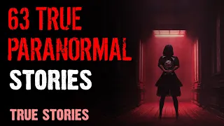 63 True Paranormal Stories - 4 Hours | Paranormal M