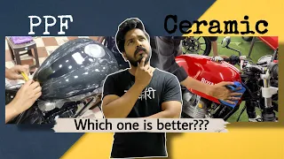 PPF vs CERAMIC, Which one is best? 🤔| Best kya hai?🤔