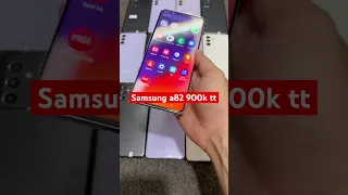 #samsung  galaxy #quatum #a82. Chỉ cần 900k và ko nợ xấu là lụm thôi nha ae #dienthoaicu #thanhly