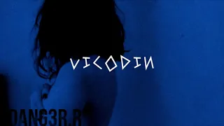 Vicodin - Dang3r.r (Prod By.Pilgrim)