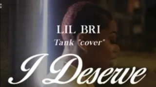 Lil Bri - I Deserve Music Video