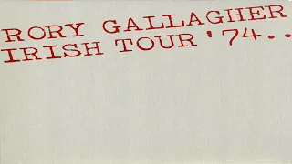 R̤ORY GALLAGHER - 1974   Irish Tour   FULL ALBUM.