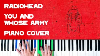 Radiohead - You and Whose Army [Piano Cover]
