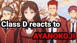 Class D reacts to ayanokoji (All parts)