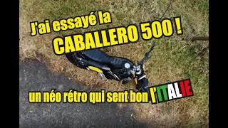 J'ai essayé la CABALLERO 500 !