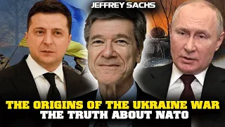 Jeffrey Sachs Explanation - The Origins of the Ukraine War & The Truth about NATO