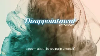 Disappointment // Spoken Word Poem