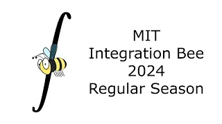 2024 MIT Integration Bee - Regular Season