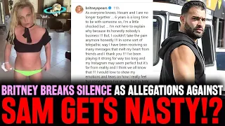 Britney Spears BREAKS SILENCE On Divorce As Ex Sam Asghari Faces New NASTY Allegations!?