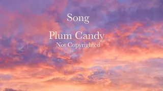 Free To Use Uncopyrighted Song Music Cool Beats|Plum Candy|Sabrina💜Art