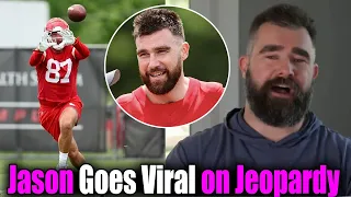 Surprise! Jason goes Viral on Jeopardy while Travis spotted at chiefs' OTAs