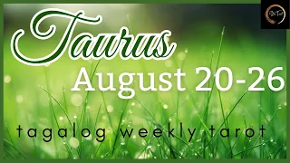♉️TAURUS✨ August 20-26, 2023🔮💰❤️| Tagalog Weekly Reading