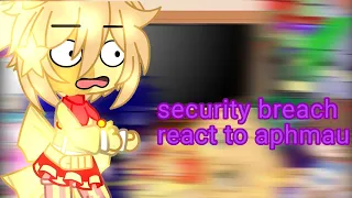 🟣security breach react to aphmau🟣