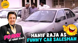 Prank: Hanif Raja as Funny Car Salesman | Hanif Raja