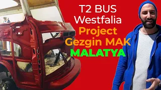 T2 BUS Westfalia Project Gezgin MAK & Kaporta Boya Malatya Vlog Bölüm-1   SÜLEYMAN YÜCETAŞ