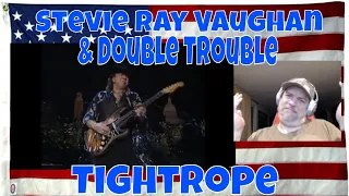 Stevie Ray Vaughan & Double Trouble - Tightrope (Live From Austin, TX) - REACTION - RIDIC!