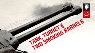 Developer Diaries: Tank, Turret, and Two Smoking Barrels [World of Tanks]