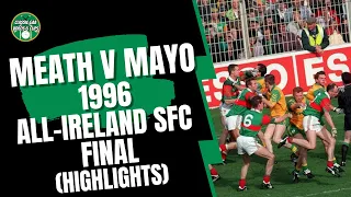 Meath v Mayo 1996 All-Ireland SFC Final Highlights