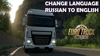 How to Change Language Russian to English In Euro Truck Simulator 2