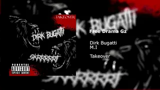 Dirk Bugatti - Free Drama Gz ft M.I (OFFICIAL AUDIO)