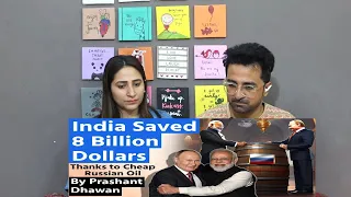 Pak Reacts India Saved 8 Billion Dollars Thanks to Russia | Know why it is so important | Prashant D