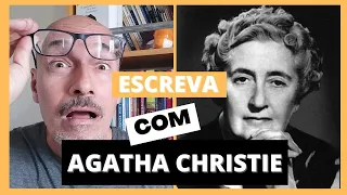 Aprenda a escrever com Agatha Christie. Pistas de como a Rainha do crime tinha suas ideias.