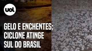 Ciclone atinge a região Sul com fortes chuvas e temperaturas próximas a 0ºC; região já tem granizo