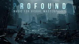 ▷ Music For Visual Masterpieces: Profound | Epic Music | Andrii Yefymov