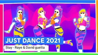 Just dance 2021 : Stay By Raye & David Guetta | Full gameplay