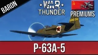 War Thunder - P-63A-5 King Cobra - Russian Premium Plane