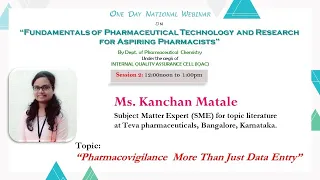 Session II: Pharmacovigilance  More Than Just Data Entry by Ms. Kanchan Matale.