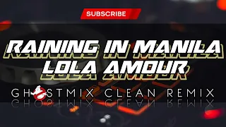 RAINING IN MANILA LOLA AMOUR GHOSTMIX - Dj James Remixes 2023