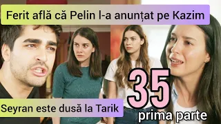 Seyran este dusă la Tarik . Dragoste rebelă, Ep. 35, prima parte