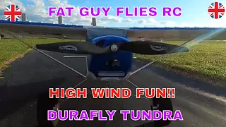 Durafly Tundra V2 Strong Wind Review by Fat Guy Flies RC