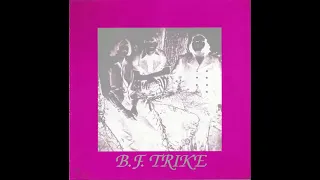 B.F.Trike - B.F.Trike (1971 us, superb heavy garage psych)  Full lp ( Mch 5.1)