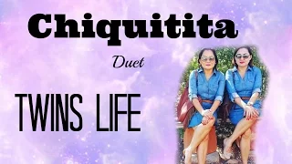 CHIQUITITA duet | Twins Life