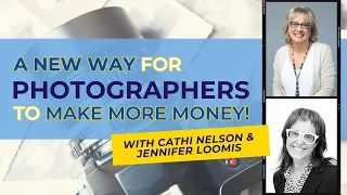 A New Way for Photographers to Make More Money!
