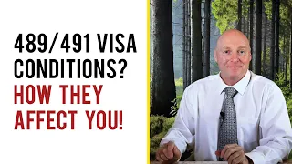 Australia's RESTRICTIVE 489/491 Visa Conditions. Don’t Get in Trouble