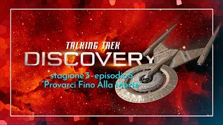 Talking Trek: 3x05 Provarci fino alla morte | Star Trek: Discovery