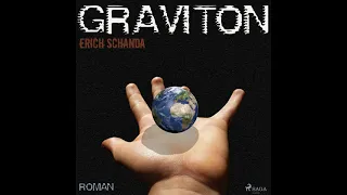 Science Fiction Hörbuch:  Erich Schanda - Graviton Teil 2