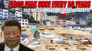 China faces a flood peak "once every 50 years", CCP stunned, hastily moved millions of people
