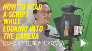 How to Read a Script While Looking Into the Camera - Lensgo TC7 Teleprompter Review