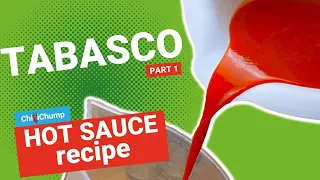 Tabasco Style Hot Sauce Recipe Part 1